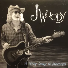 CD – "A Long Way to Heaven" by James Woodward